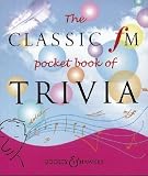 Cover of The Classic FM Pocket Book of Trivia by Darren Henley Tim Lihoreau 0851624499
