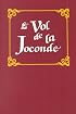 Le Vol De LA Jocande