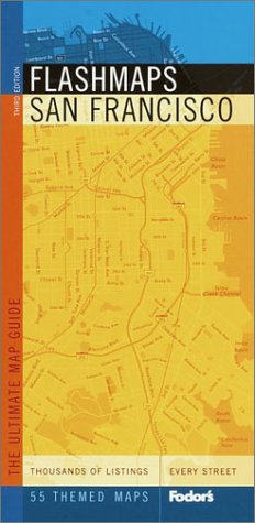 City Travel Guides Discounted  Books : Fodor's Flashmaps San Francisco, 3rd Edition: The Ultimate Map Guide (Fodor's Flashmaps San Francisco)
