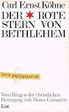 Der Rote Stern von Bethlehem - Carl Ernst K�hne