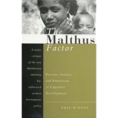 The Malthus Factor: Population, Poverty and Politics in Capitalist Development