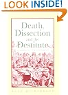 Death, Dissection and the Destitute