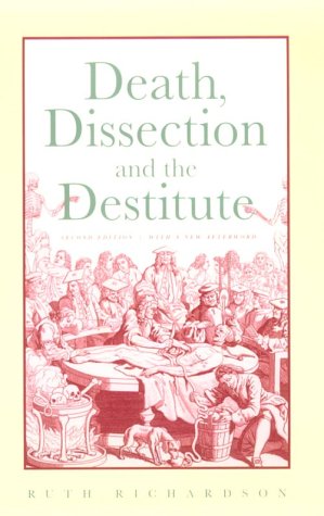 Death, Dissection and the Destitute