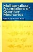 Mathematical Foundations of Quantum Mechanics (Dover Books on Mathematics)