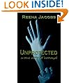 Unprotected: A True Story of Betrayal