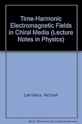 Time-Harmonic Electromagnetic Fields in Chiral Media-Wow! eBook