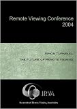 Simon Turnbull - The Future of Remote Viewing (IRVA 2004)