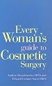 Every Woman's Guide to Cosmetic Surgery