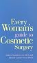 Every Woman's Guide to Cosmetic Surgery