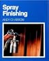 SPRAY FINISHING BY ANDY CHARRON