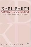 The Doctrine of Creation: Work of Creation (Church Dogmatics)