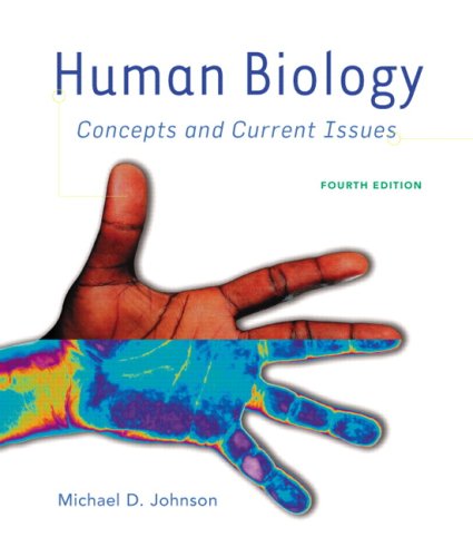 Human Biology: Concepts and Current Issues (4th Edition) (The Human Biology Place Series)