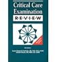 Critical Care Examination Review Revised
