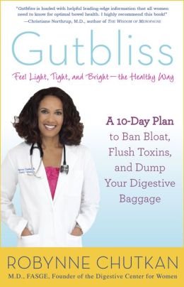 A 10-Day Plan to Ban Bloat, Flush Toxins, and Dump Your Digestive Baggage Gutbliss (Paperback) - Common