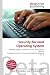 Security-focused Operating System: Operating Syste...