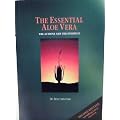 The Essential Aloe Vera: The Actions and the Evidence
