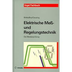 Die Meisterpr�fung, Elektrische Me�technik und Regelungstechnik