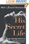 HIS SECRET LIFE: Male Sexual Fantasies