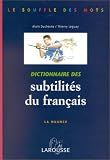 Revue Larousse  / Dictionnaire des subtilites du français
