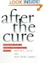 After the Cure: Managing AIDS And Other Public Health Crises (Studies in Government and Public Policy)