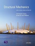 Structural Mechanics: Loads, Analysis, Design and Materials