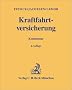 Kraftfahrtversicherung. Kommentar