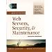 Administrating Web Servers, Security, & Maintenance Interactive Workbook