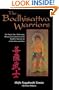 The Bodhisattva Warriors: The Origin, Inner Philosophy, History and Symbolism of the Buddhist Martial Art Within India and China