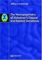 The Neuropsychiatry of Alzheimer's Disease and Related Dementias