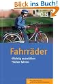 Fahrr�der: Richtig ausw�hlen, sicher fahren. Mit Checklisten und Sicherheitshinweisen