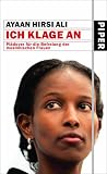 Ich klage an. Pl�doyer f�r die Befreiung der muslimischen Frauen
