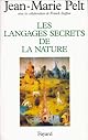 LES LANGAGES SECRETS DE LA NATURE by JEAN-MARIE PELT