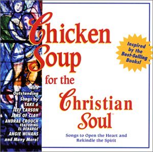 CD-Charts  Search : Chicken Soup for the Christian Soul