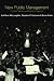 Book New Public Management: Current Trends and Future Prospects (Routledge Studies in the Management of Voluntary & Nonprofit Organizations)