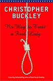No Way to Treat a First Lady