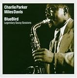 Revue Charlie Parker & Miles Davis  / BlueBird: Legendary Savoy Sessions