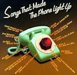 Revue Various Artists  / Songs That Made the Phone Light Up