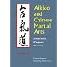 Aikido and Chinese Martial Arts: Aikido and Weapons Training Vol.2 (Aikido & Weapons Training)