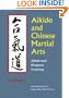 Aikido and Chinese Martial Arts: Aikido and Weapons Training Vol.2 (Aikido & Weapons Training)