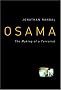 Osama: The Making of a Terrorist Osama: The Making of a Terrorist