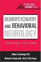 Concise Guide to Neuropsychiatry and Behavioral Neurology (Concise Guides)