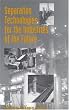 Separation Technologies for the Industries of the Future (Publication Nmab)