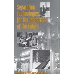 Separation Technologies for the Industries of the Future (Publication Nmab, 487-3)