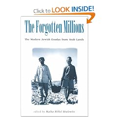 The Forgotten Millions: The Modern Jewish Exodus from Arab Lands