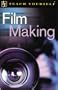 Teach Yourself Film Making