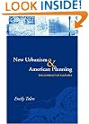 New Urbanism and American Planning: The Conflict of Cultures (Planning, History and the Environment)