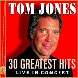 Ton Jones 30 Greatest Hits LIve