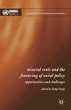 Mineral rents and the financing of social policy : opportunities and challenges