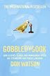 Gobbledygook: How Cliches, Sludge and Management-speak are Strangling Our Public Language