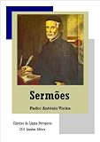 Sermões (Clássicos da Língua Portuguesa) (Portuguese Edition)